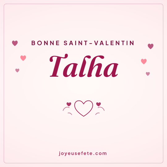 Image carrée « Bonne Saint-Valentin Talha » pour WhatsApp