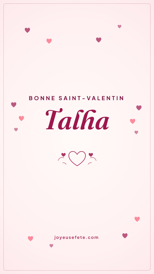 Image « Bonne Saint-Valentin Talha » au format story