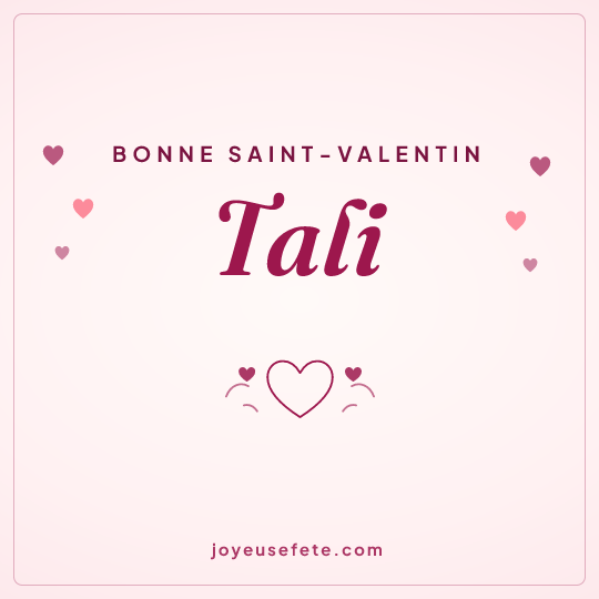 Image carrée « Bonne Saint-Valentin Tali » pour WhatsApp