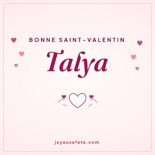 Image carrée « Bonne Saint-Valentin Talya » pour WhatsApp
