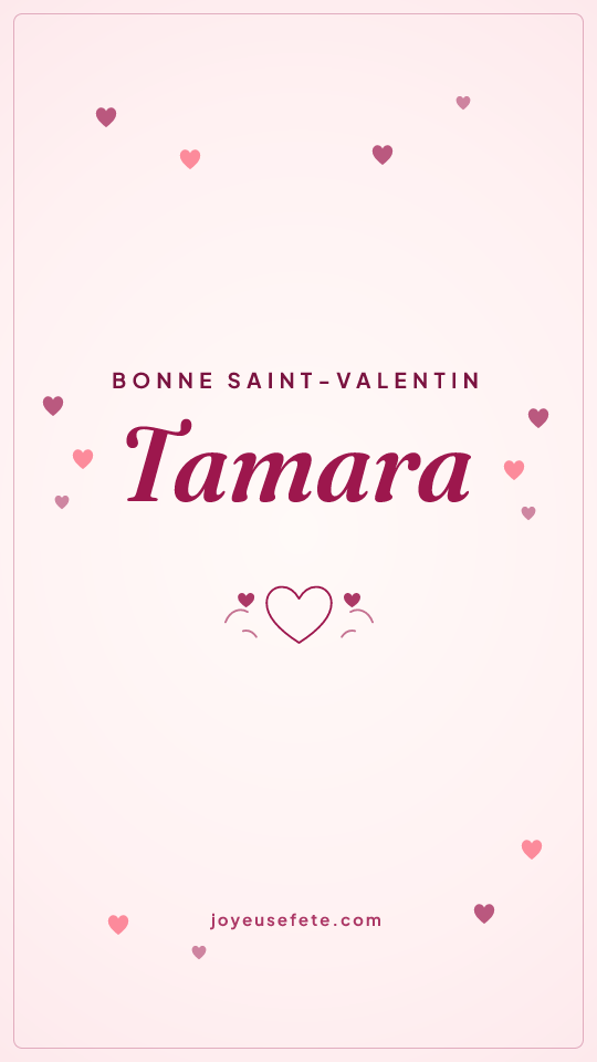 Image « Bonne Saint-Valentin Tamara » au format story