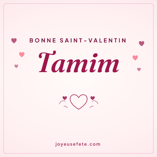 Image carrée « Bonne Saint-Valentin Tamim » pour WhatsApp