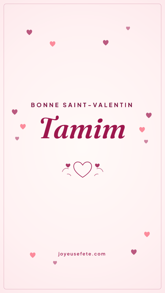 Image « Bonne Saint-Valentin Tamim » au format story