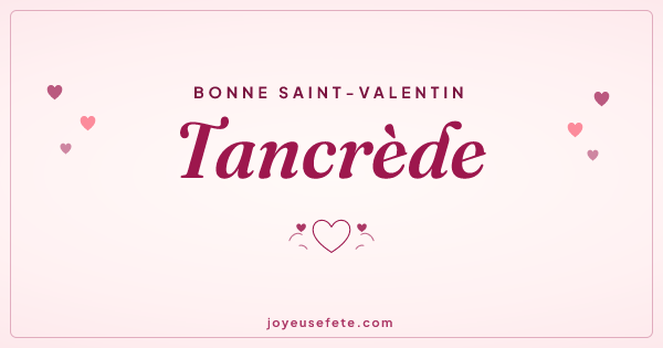 Image « Bonne Saint-Valentin Tancrède » au format large