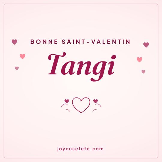 Image carrée « Bonne Saint-Valentin Tangi » pour WhatsApp