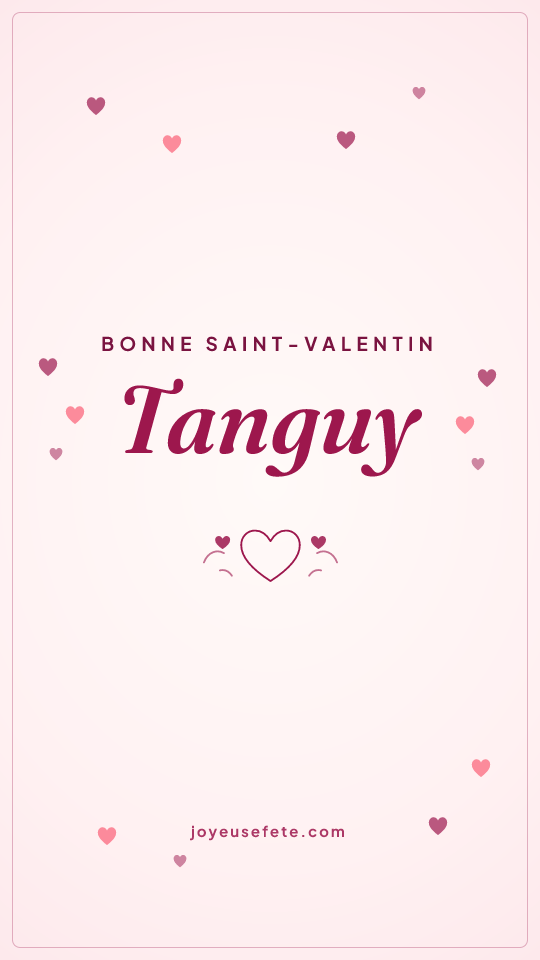 Image « Bonne Saint-Valentin Tanguy » au format story