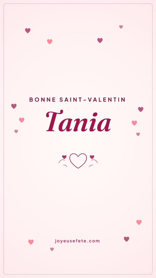Image « Bonne Saint-Valentin Tania » au format story
