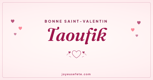 Image « Bonne Saint-Valentin Taoufik » au format large