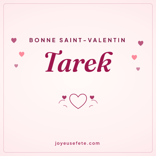 Image carrée « Bonne Saint-Valentin Tarek » pour WhatsApp