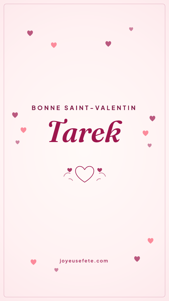 Image « Bonne Saint-Valentin Tarek » au format story