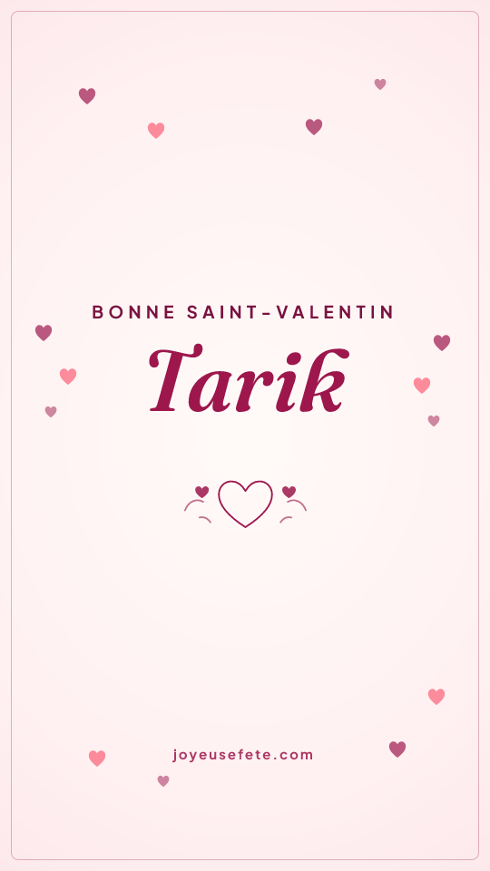 Image « Bonne Saint-Valentin Tarik » au format story