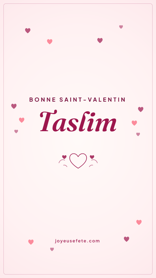 Image « Bonne Saint-Valentin Taslim » au format story