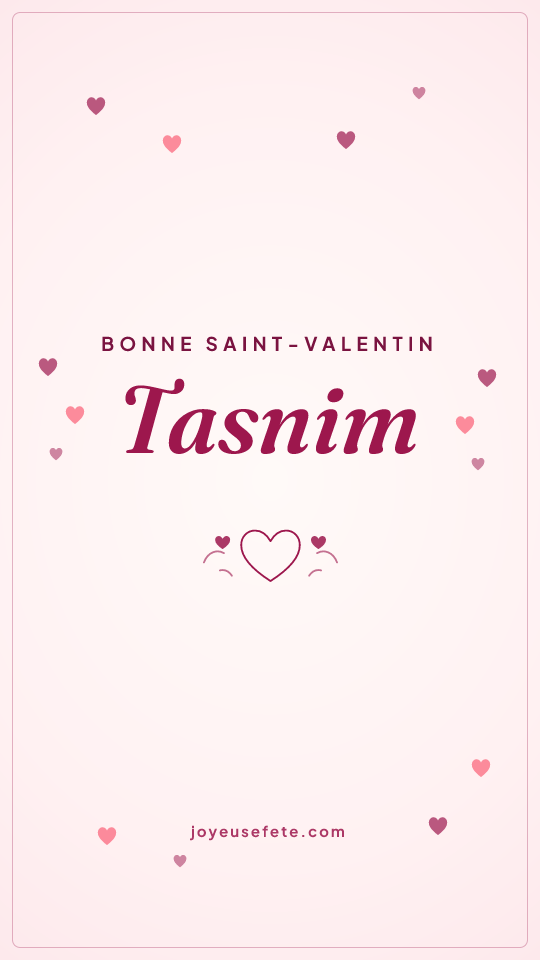 Image « Bonne Saint-Valentin Tasnim » au format story