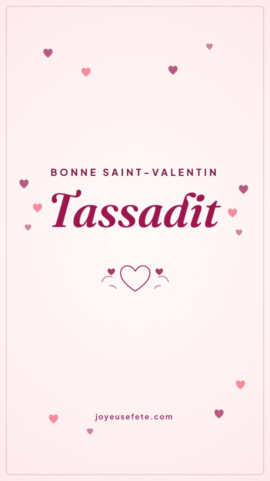 Image « Bonne Saint-Valentin Tassadit » au format story