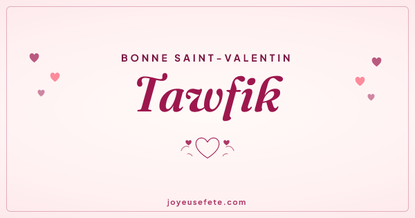 Image « Bonne Saint-Valentin Tawfik » au format large