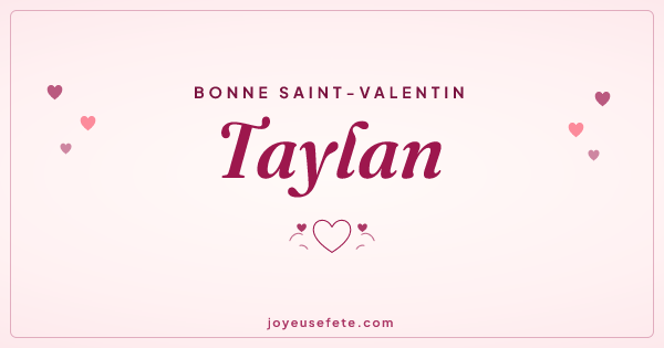 Image « Bonne Saint-Valentin Taylan » au format large