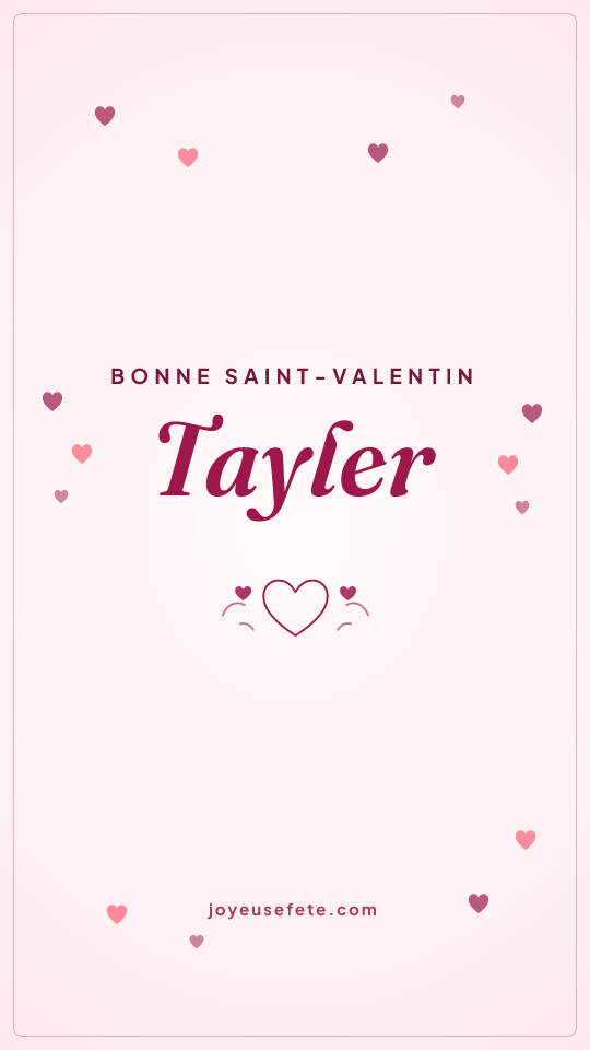 Image « Bonne Saint-Valentin Tayler » au format story