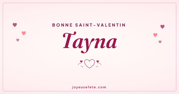 Image « Bonne Saint-Valentin Tayna » au format large