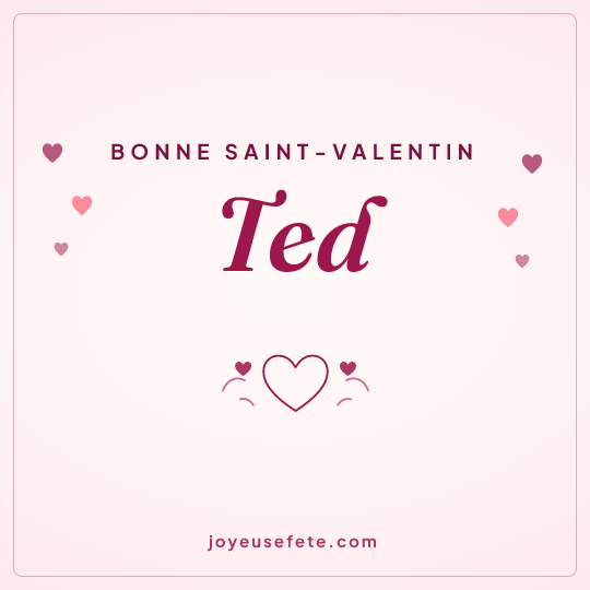 Image carrée « Bonne Saint-Valentin Ted » pour WhatsApp