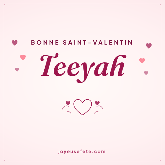 Image carrée « Bonne Saint-Valentin Teeyah » pour WhatsApp