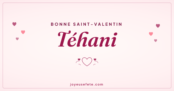 Image « Bonne Saint-Valentin Téhani » au format large