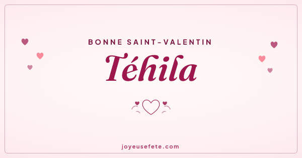 Image « Bonne Saint-Valentin Téhila » au format large