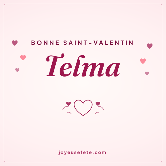 Image carrée « Bonne Saint-Valentin Telma » pour WhatsApp