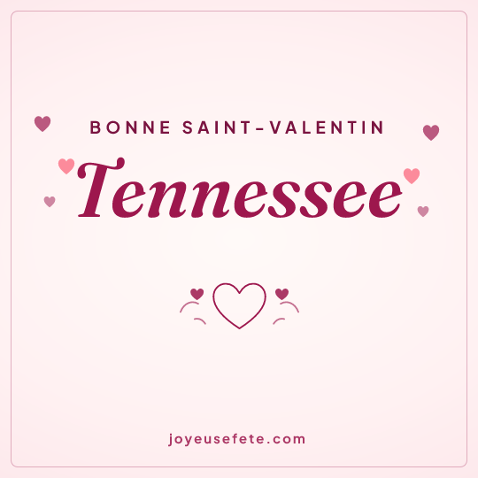 Image carrée « Bonne Saint-Valentin Tennessee » pour WhatsApp