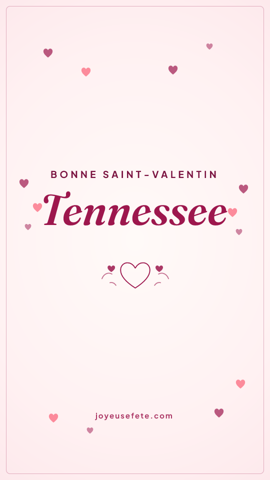 Image « Bonne Saint-Valentin Tennessee » au format story