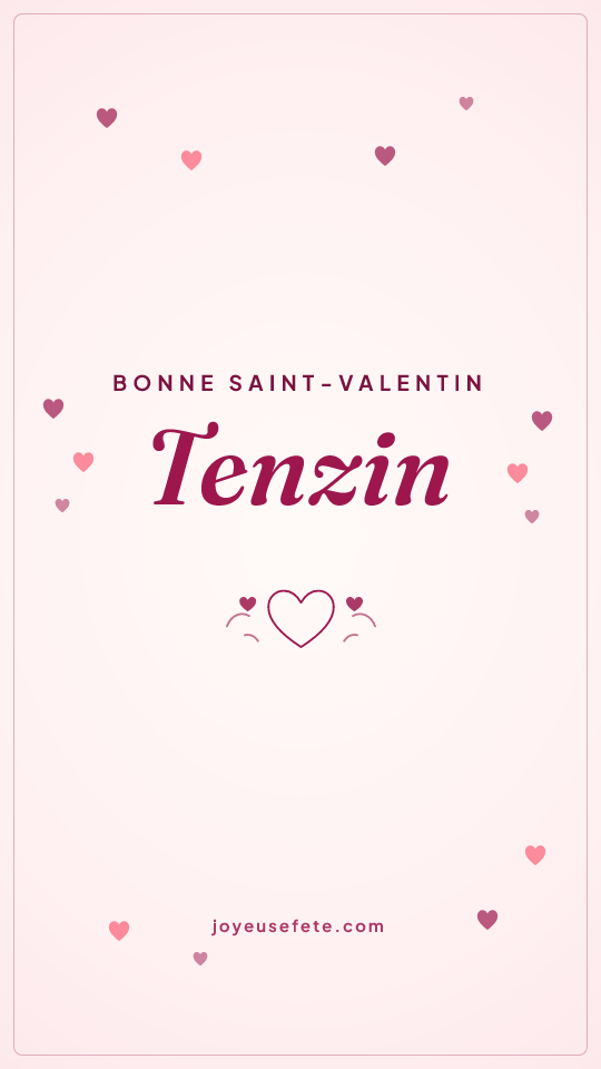 Image « Bonne Saint-Valentin Tenzin » au format story