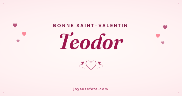 Image « Bonne Saint-Valentin Teodor » au format large