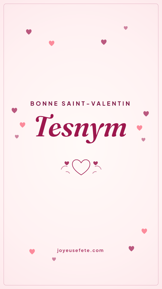 Image « Bonne Saint-Valentin Tesnym » au format story