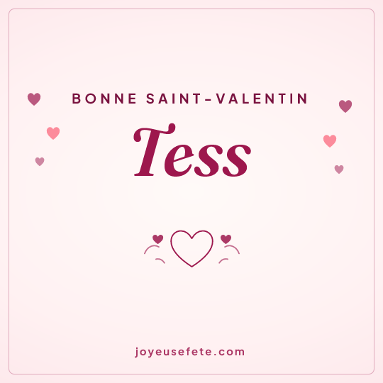 Image carrée « Bonne Saint-Valentin Tess » pour WhatsApp