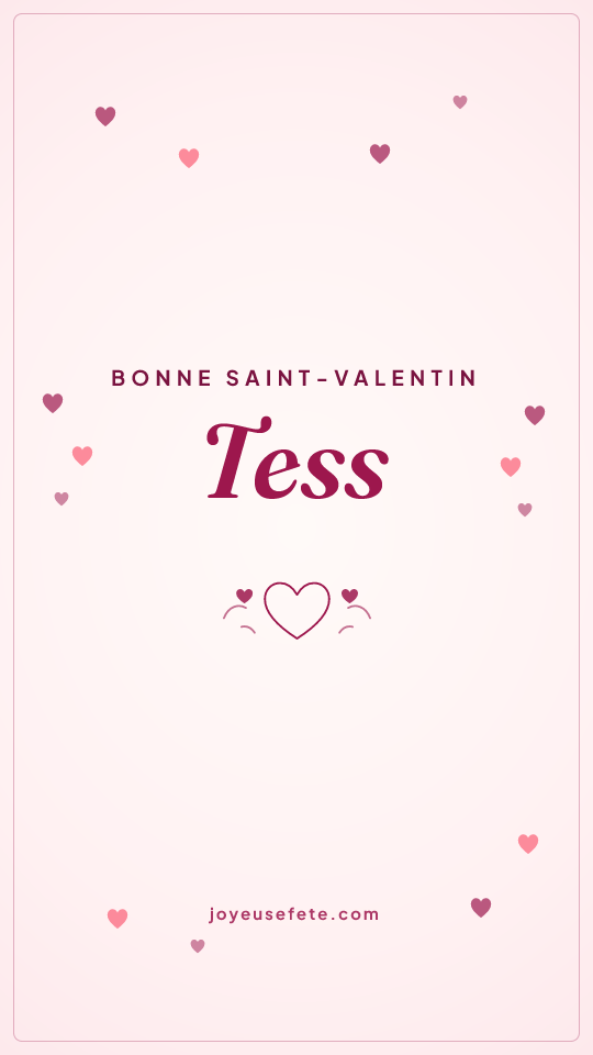Image « Bonne Saint-Valentin Tess » au format story