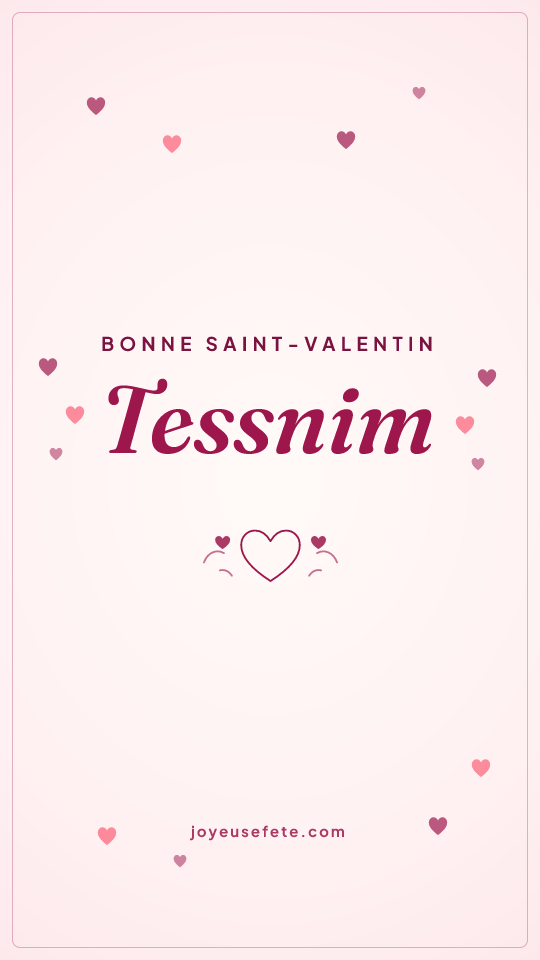 Image « Bonne Saint-Valentin Tessnim » au format story
