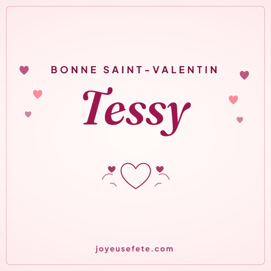 Image carrée « Bonne Saint-Valentin Tessy » pour WhatsApp