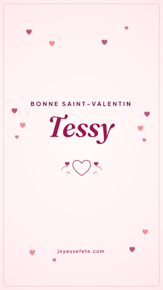 Image « Bonne Saint-Valentin Tessy » au format story