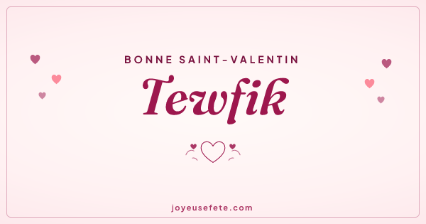 Image « Bonne Saint-Valentin Tewfik » au format large