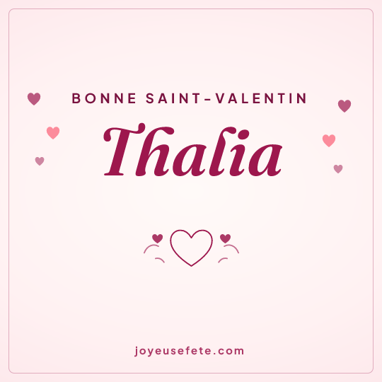 Image carrée « Bonne Saint-Valentin Thalia » pour WhatsApp