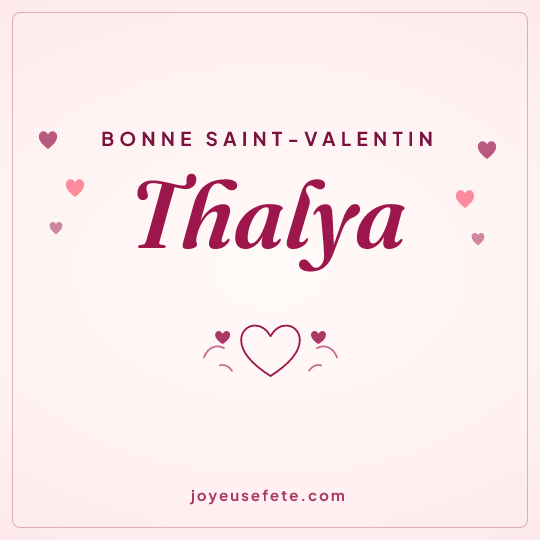 Image carrée « Bonne Saint-Valentin Thalya » pour WhatsApp