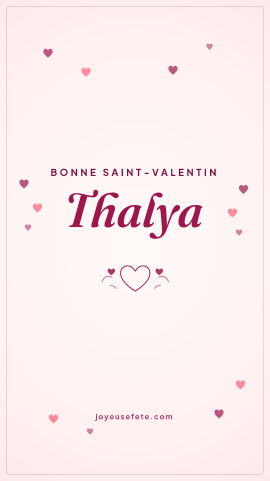 Image « Bonne Saint-Valentin Thalya » au format story