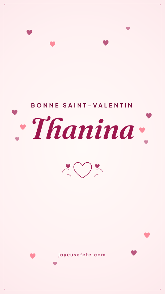 Image « Bonne Saint-Valentin Thanina » au format story