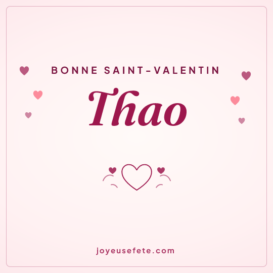 Image carrée « Bonne Saint-Valentin Thao » pour WhatsApp