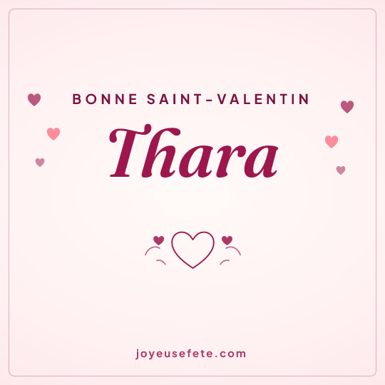 Image carrée « Bonne Saint-Valentin Thara » pour WhatsApp