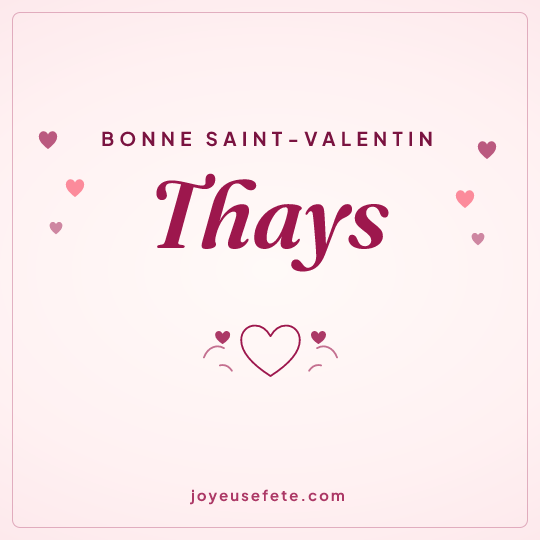 Image carrée « Bonne Saint-Valentin Thays » pour WhatsApp