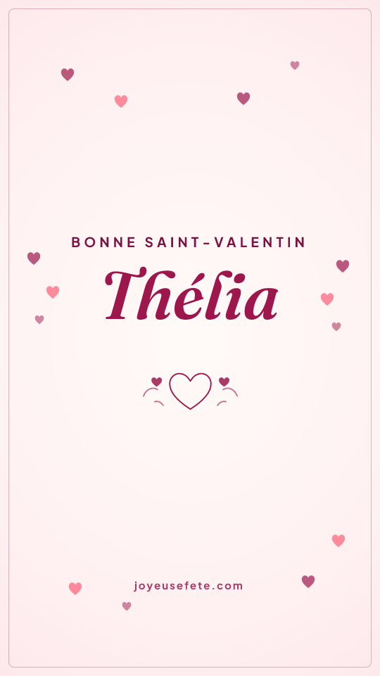 Image « Bonne Saint-Valentin Thélia » au format story