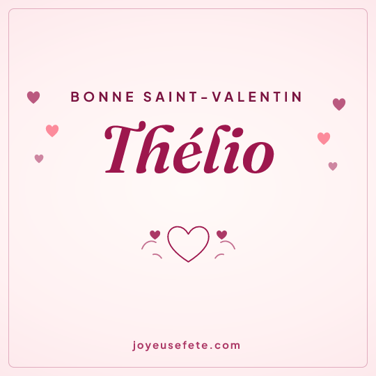 Image carrée « Bonne Saint-Valentin Thélio » pour WhatsApp