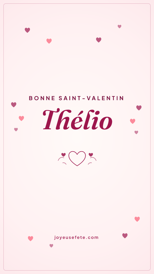 Image « Bonne Saint-Valentin Thélio » au format story