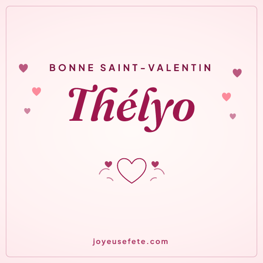 Image carrée « Bonne Saint-Valentin Thélyo » pour WhatsApp