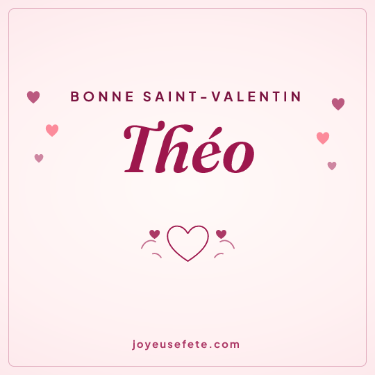 Image carrée « Bonne Saint-Valentin Théo » pour WhatsApp